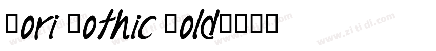 Mori Gothic Bold字体转换